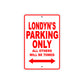 Londyn's Name Parking Only All Others Will Be Towed Aluminum Metal Sign