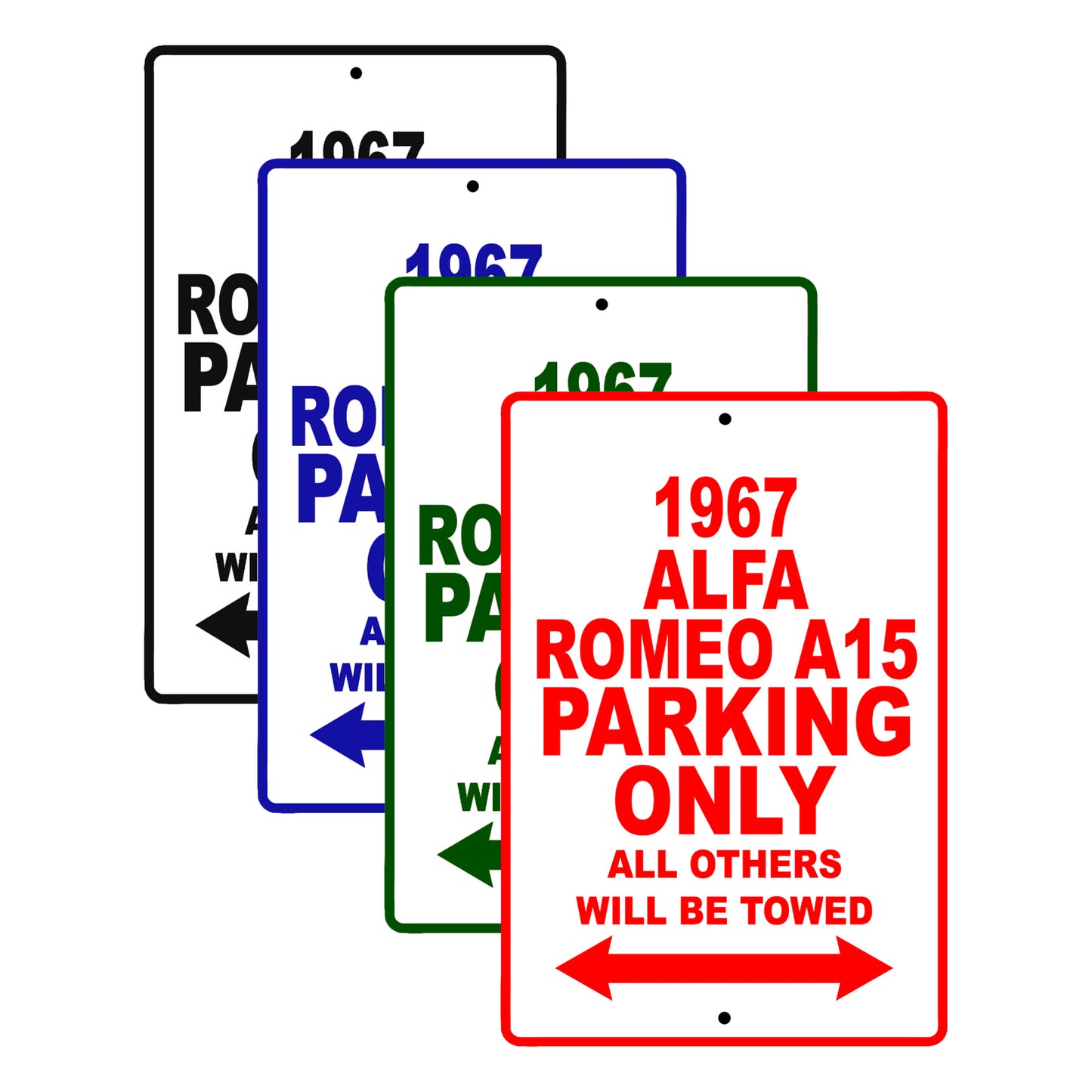 1967 ALFA Romeo A15 Parking Only All Others Will Be Towed Signs