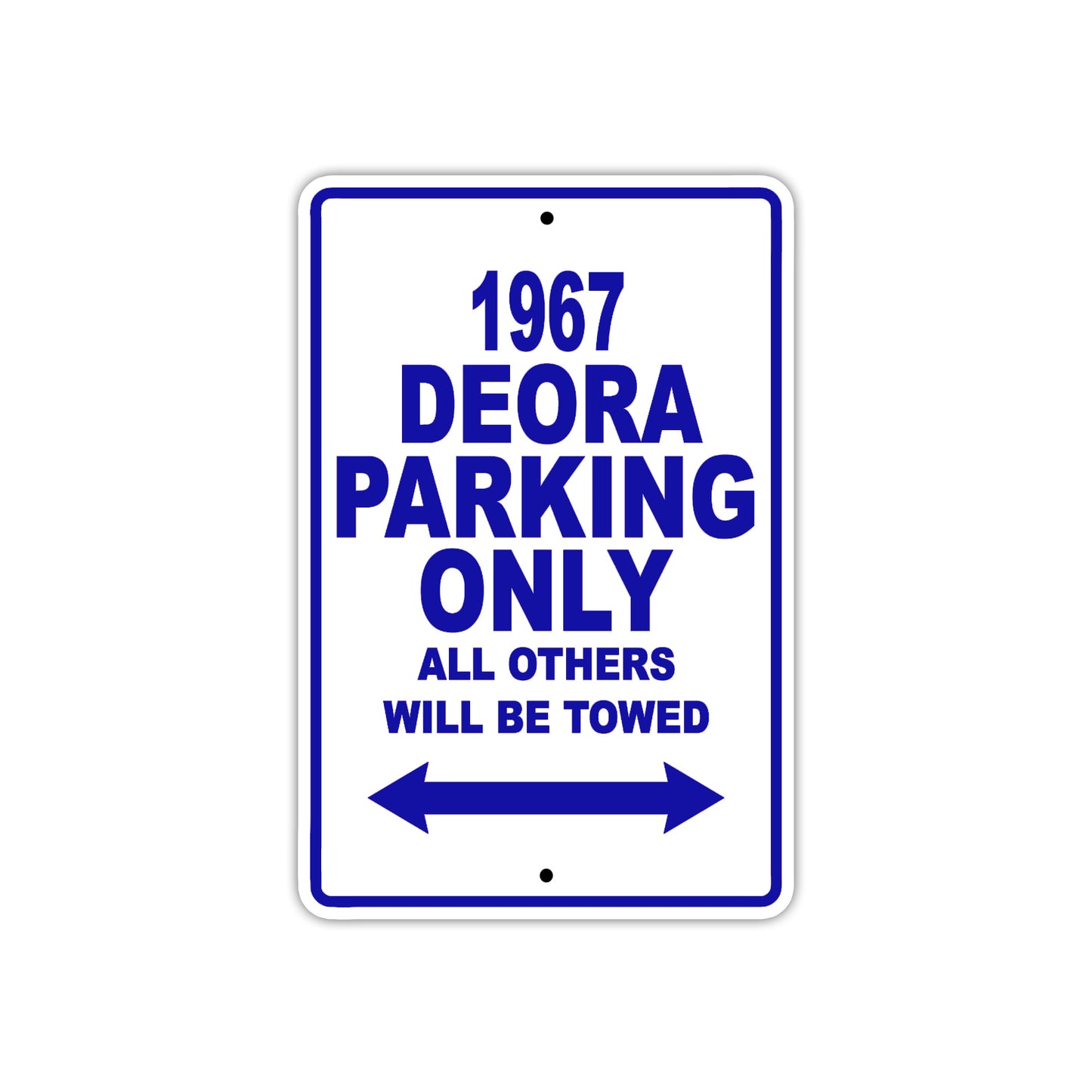 1967 Deora Parking Only All Others Will Towed Sign Plate