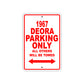 1967 Deora Parking Only All Others Will Towed Sign