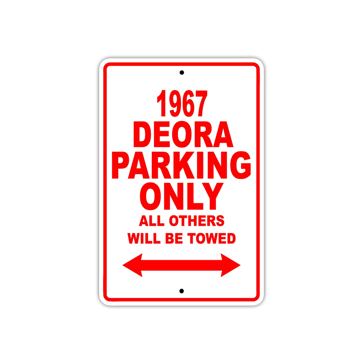 1967 Deora Parking Only All Others Will Towed Sign
