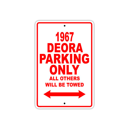 1967 Deora Parking Only All Others Will Towed Sign