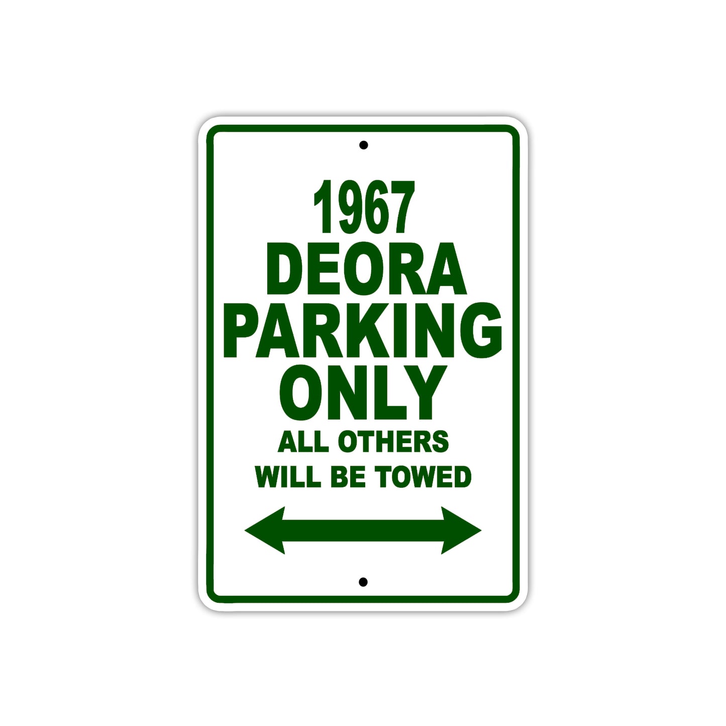 1967 Deora Parking Only All Others Will Towed Sign Plate