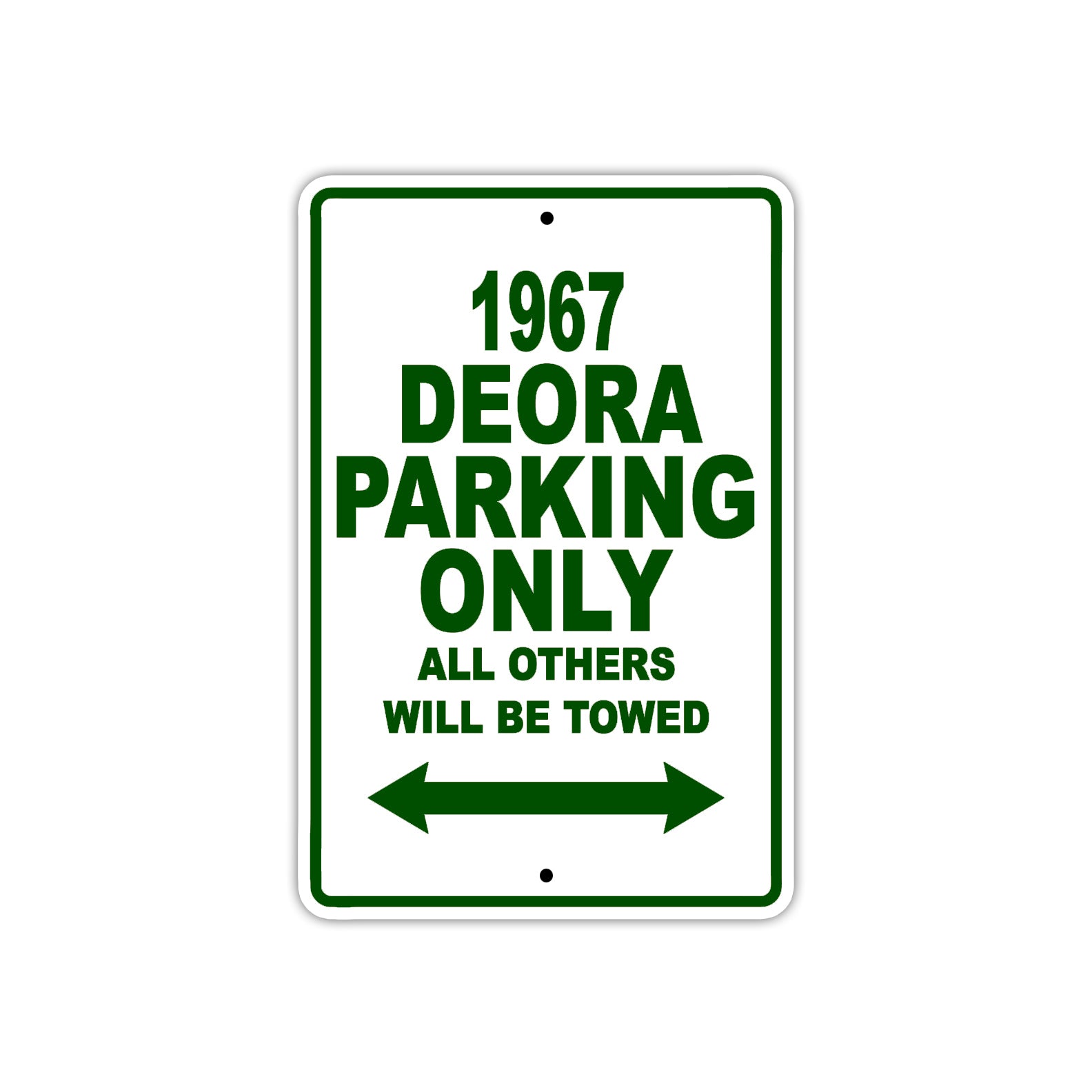 1967 Deora Parking Only All Others Will Towed Sign Plate