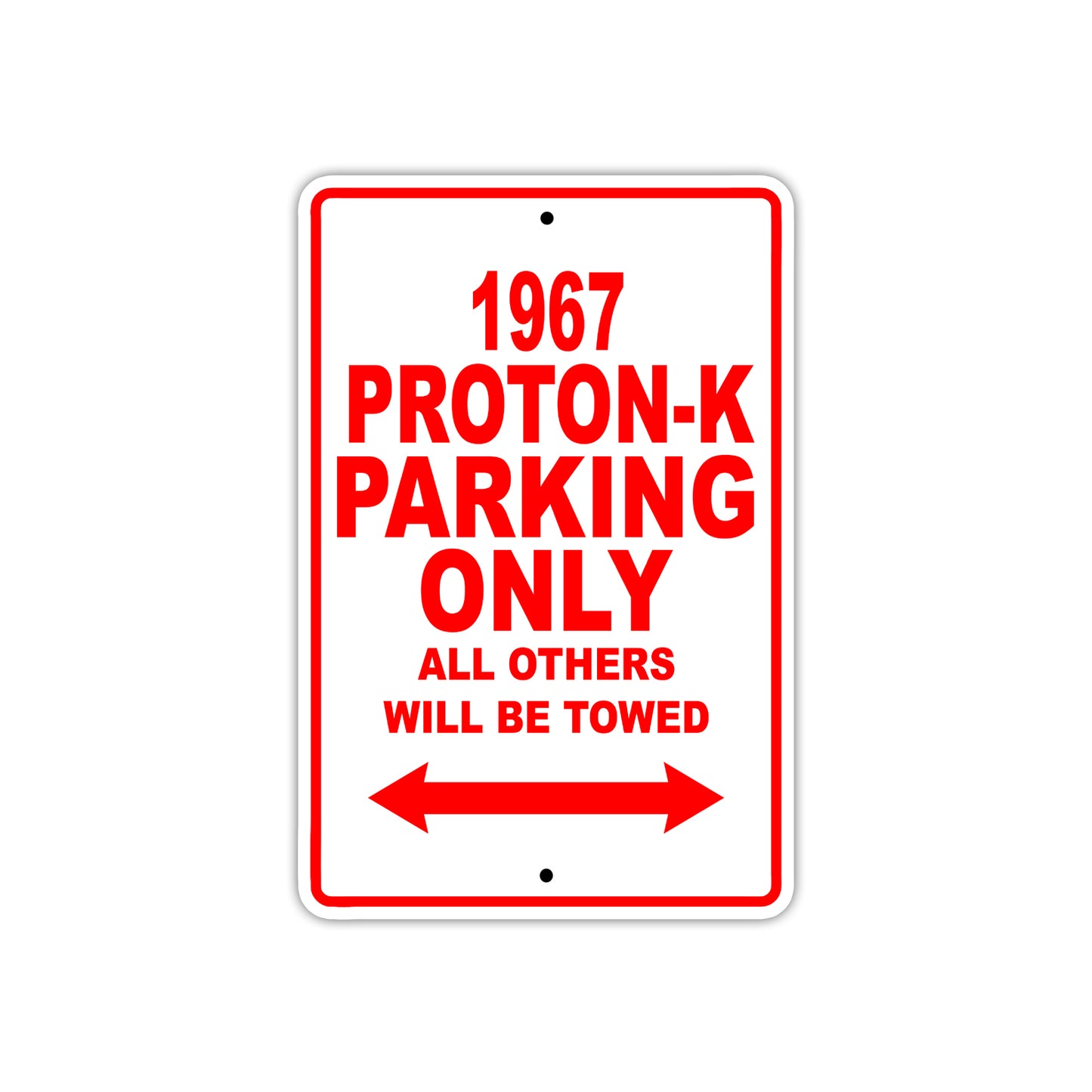 1967 Proton-K Parkign Only All Others Will Be Towed Sign Plate