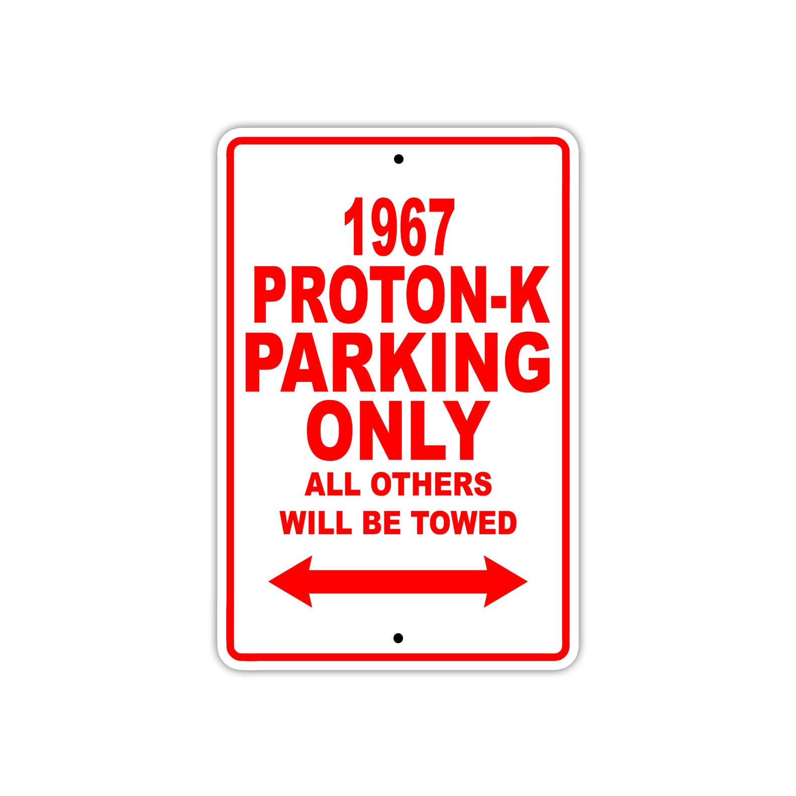 1967 Proton-K Parkign Only All Others Will Be Towed Sign Plate