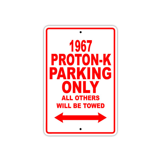 1967 Proton-K Parkign Only All Others Will Be Towed Sign Plate