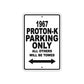 1967 Proton-K Parking Only All Others Will Be Towed Metal Sign Plate