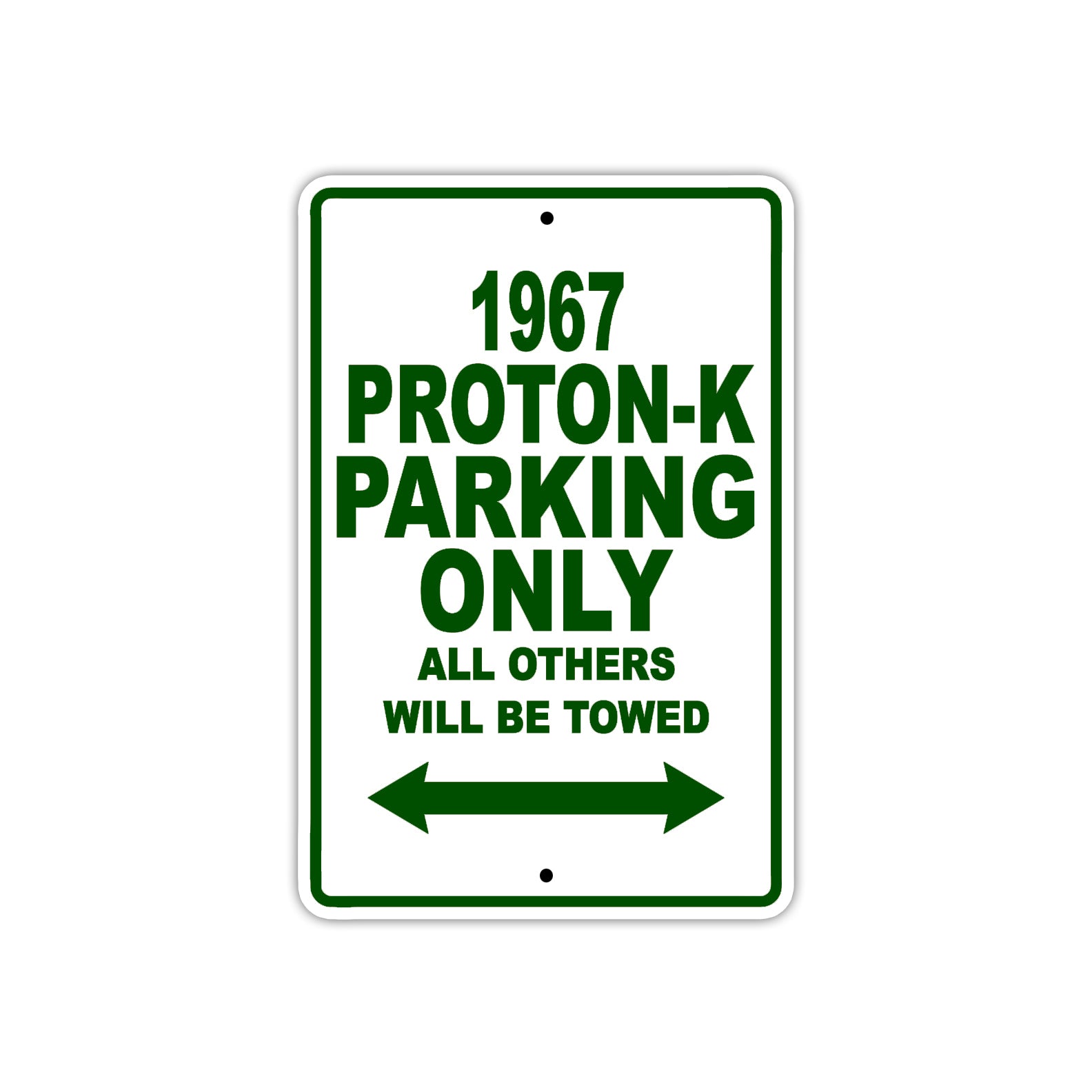 1967 Proton-K Parking Only All Others Will Be Towed Sign Plate