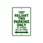 1967 Reliant TW9 Parking Only All Others Will Be Towed Sign