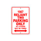 1967 Reliant TW9 Parking Only All Others Will Be Towed Signs