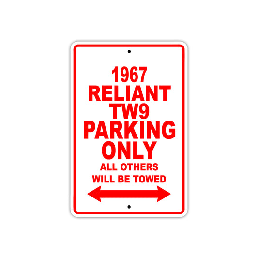 1967 Reliant TW9 Parking Only All Others Will Be Towed Signs