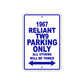 1967 Reliant TW9 Parking Only All Others Will Be Towed Sign