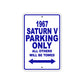 1967 Saturn V Parking Only All Others Will Be Towed Metal Sign Plate