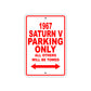 1967 Saturn V Parking Only All Others Will Be Towed Sign