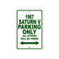 1967 Saturn V Parking Only All Others Will Be Towed Sign Plate