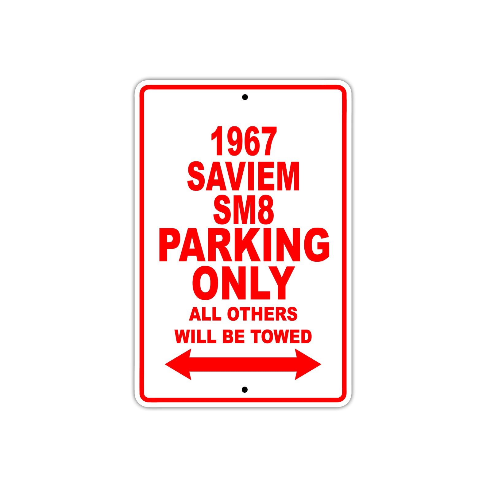 1967 Saviem SM8 Parking Only All Others Will Be Towed Sign