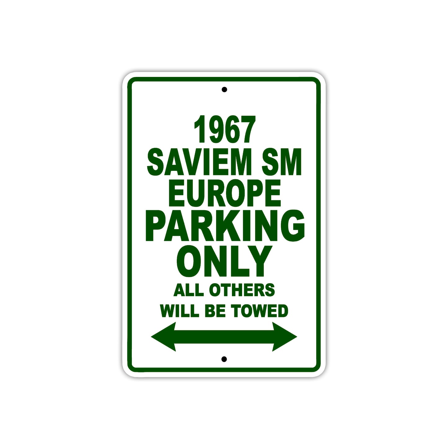 1967 Saviem SM Europe Parking Only All Others Will Be Towed Metal Sign Plate