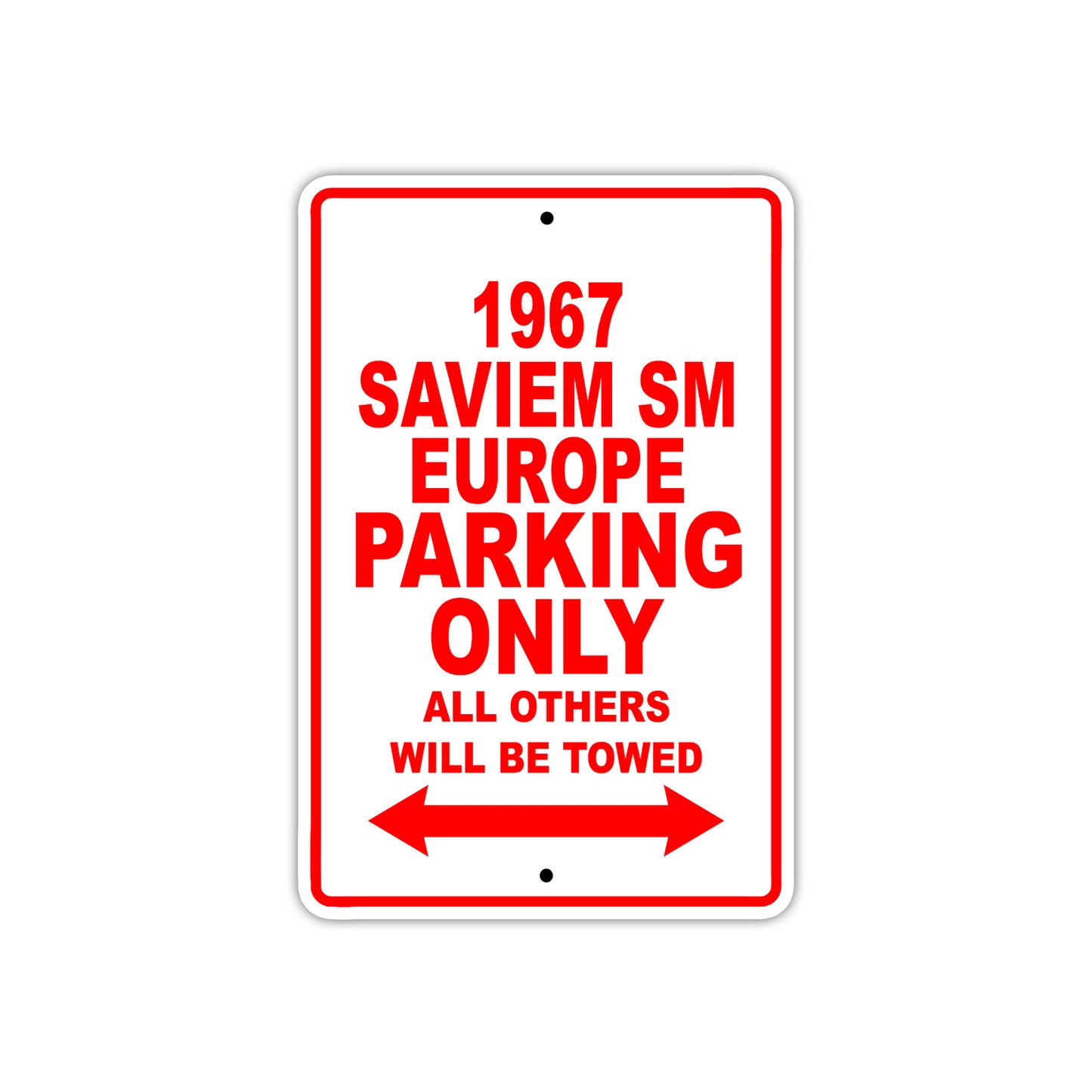 1967 Saviem SM Europe Parking Only All Others Will Be Towed Sign Plate