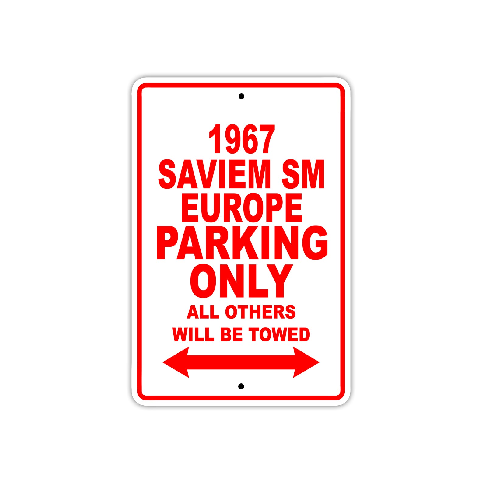 1967 Saviem SM Europe Parking Only All Others Will Be Towed Sign Plate