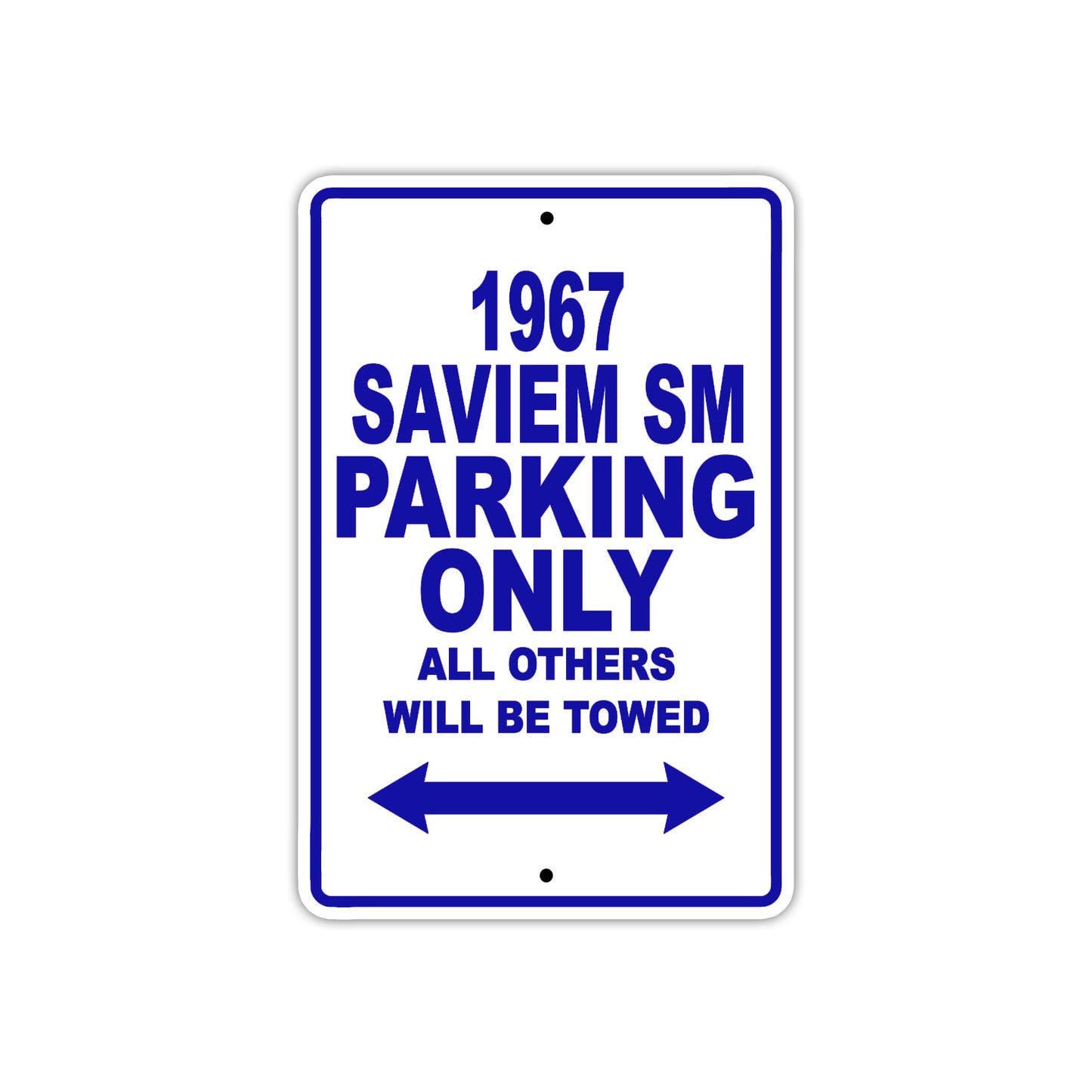 1967 Saviem SM Parking Only All Others Will Be Towed Metal Sign Plate