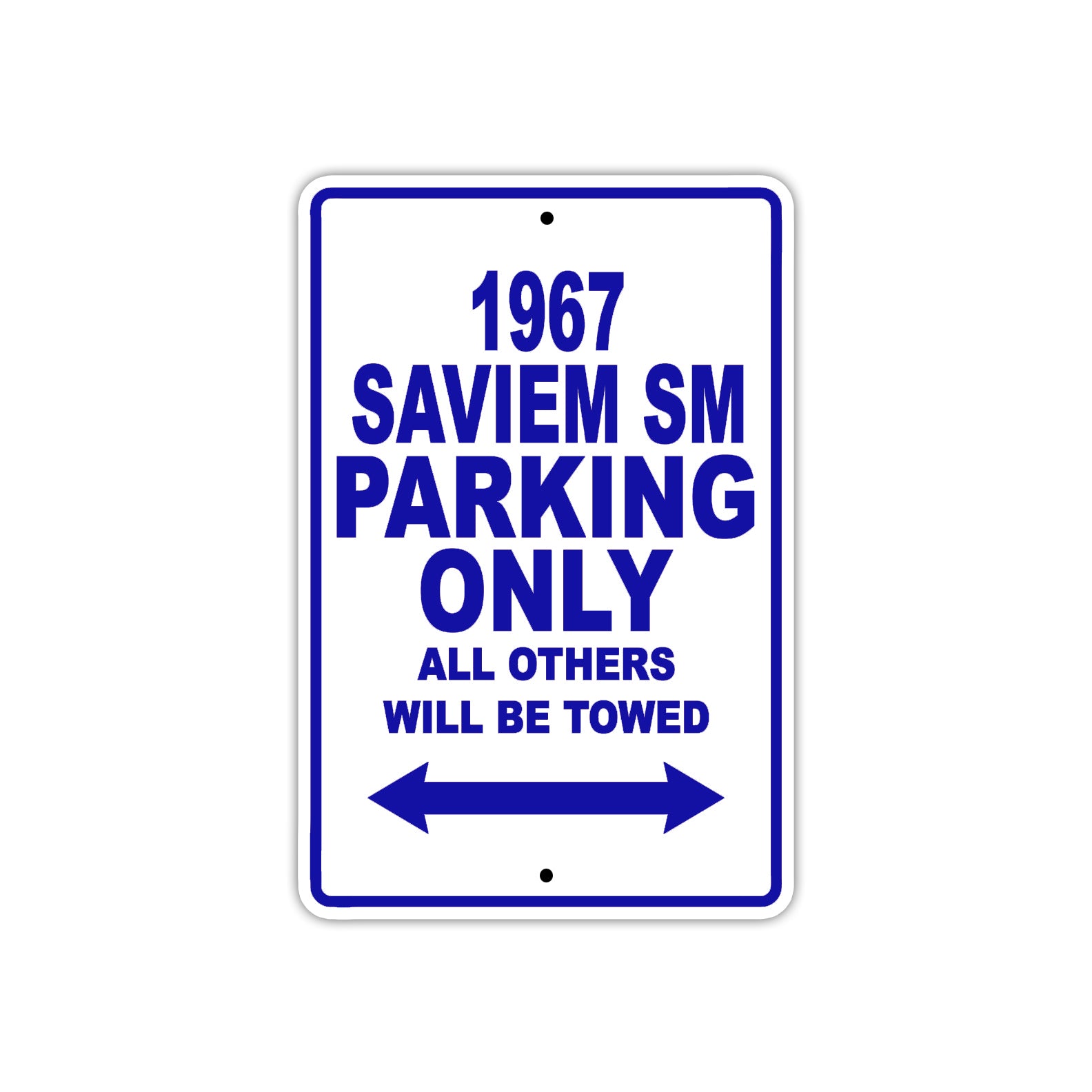 1967 Saviem SM Parking Only All Others Will Be Towed Metal Sign Plate