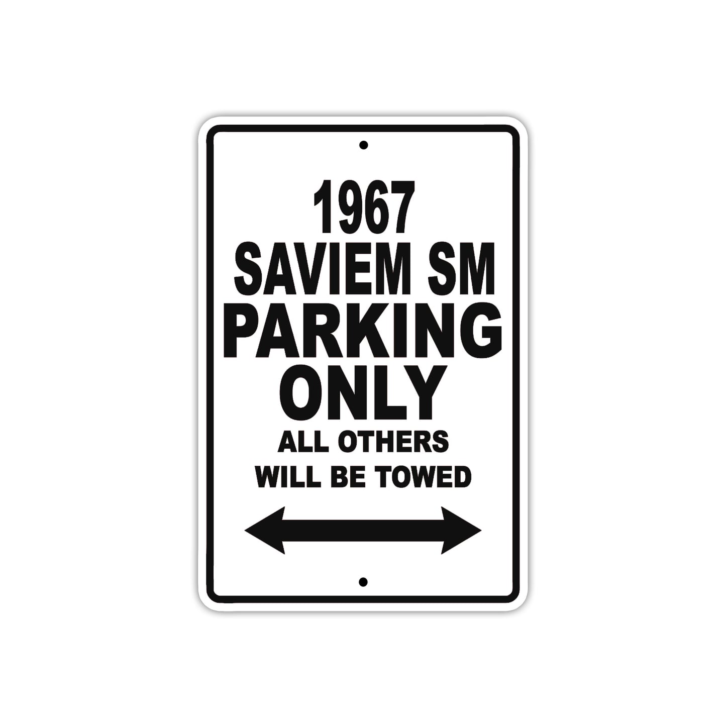 1967 Saviem SM Parking Only All Others Will Be Towed Metal Sign Plate