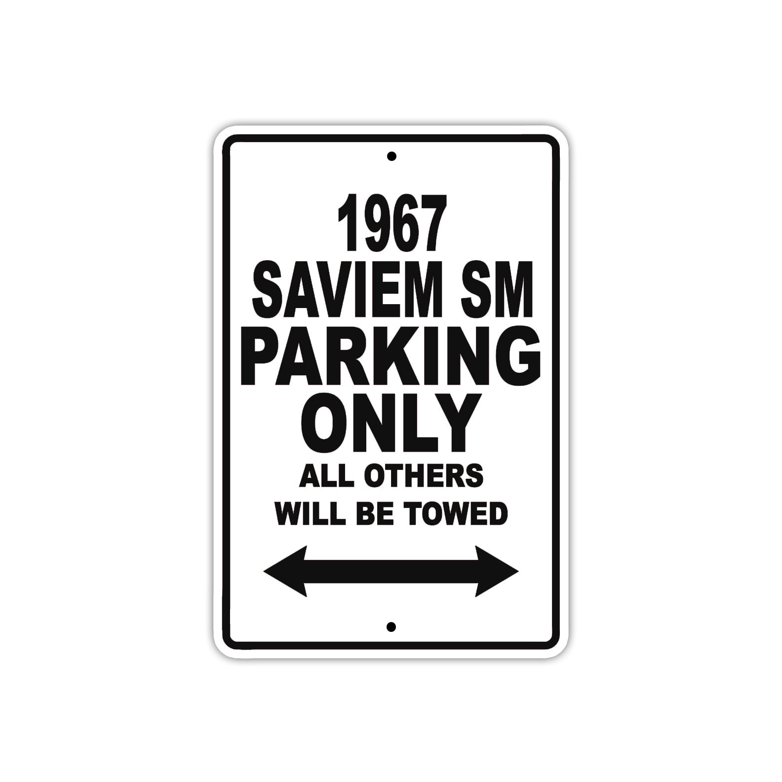 1967 Saviem SM Parking Only All Others Will Be Towed Metal Sign Plate
