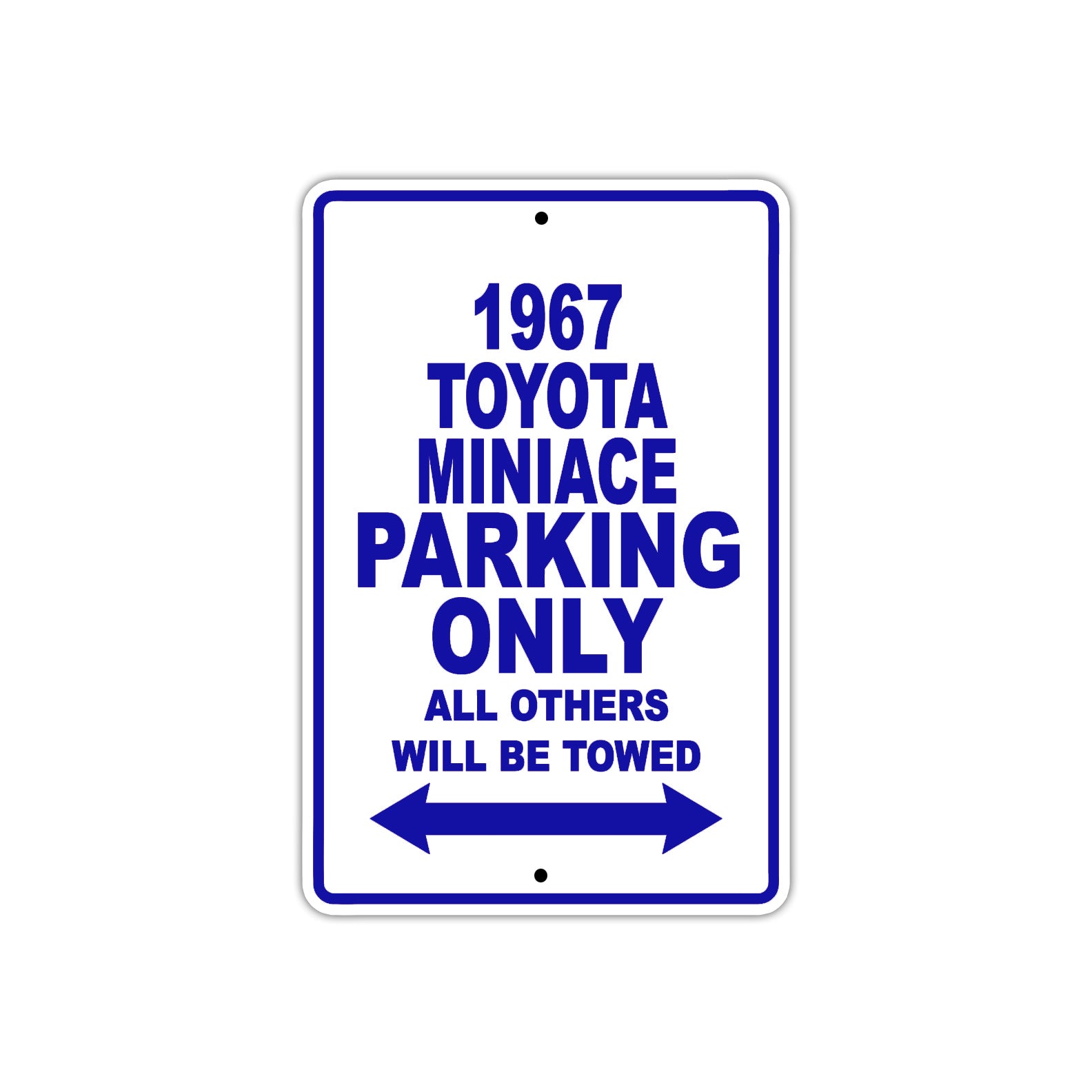 1967 Toyota Miniace Parking Only All Others Will Be Towed Metal Sign Plate