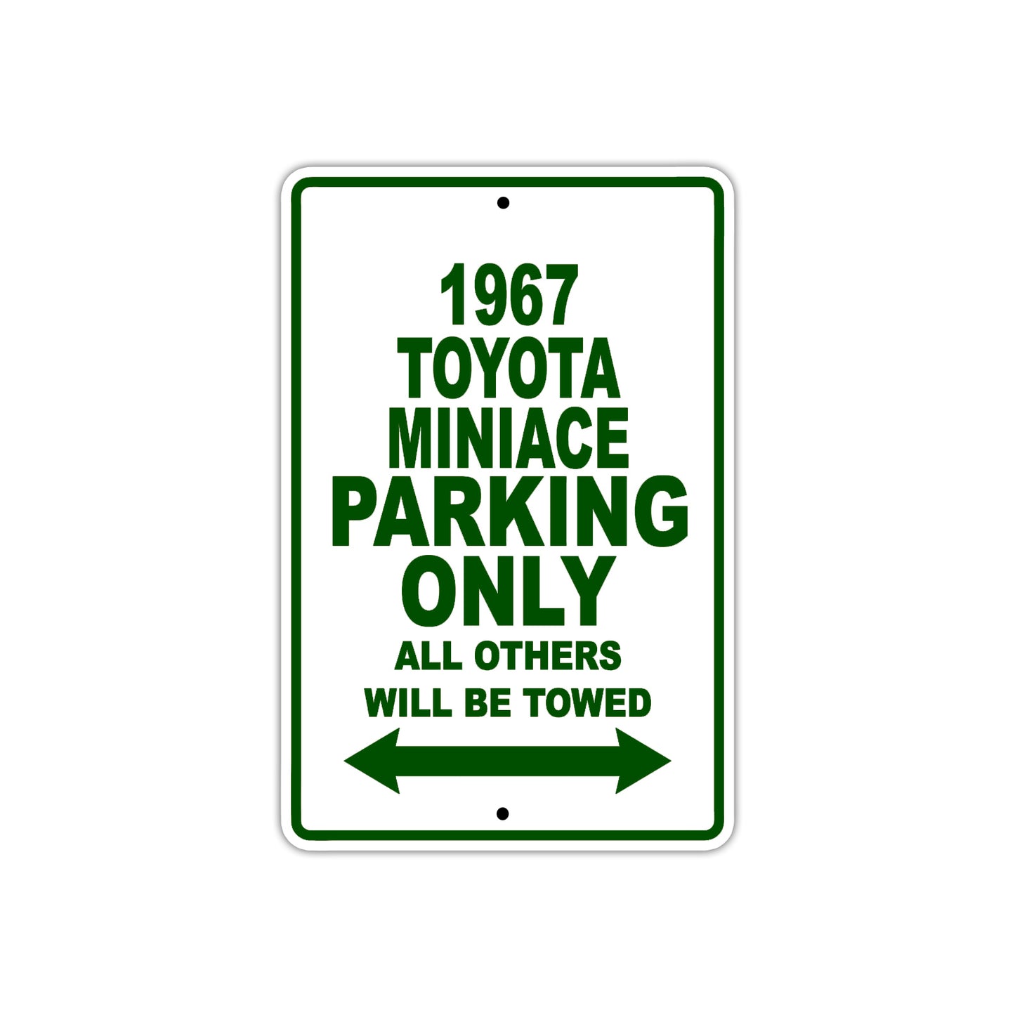 1967 Toyota Miniace Parking Only All Others Will Be Towed Sign Plate