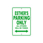 Esther's Name Parking Only All Others Will Be Towed Aluminum Metal Sign