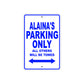 Alaina's Name Parking Only All Others Will Be Towed Aluminum Metal Sign