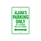 Alaina's Name Parking Only All Others Will Be Towed Aluminum Metal Sign