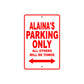 Alaina's Name Parking Only All Others Will Be Towed Aluminum Metal Sign
