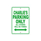 Charlie's Name Parking Only All Others Will Be Towed Aluminum Metal Sign