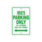 Iris's Name Parking Only All Others Will Be Towed Aluminum Metal Sign
