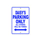 Daisy's Name Parking Only All Others Will Be Towed Aluminum Metal Sign