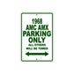 1968 AMC AMX Parking Only All Others Will Be Towed Sign Plate