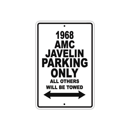 1968 AMC Javelin Parking Only All Others Will Be Towed Metal Sign Plate