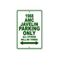 1968 AMC Javelin Parking Only All Others Will Be Towed Signs