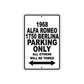 1968 Alfa Romeo 1750 Berlina Parking Only All Others Will Be Towed Metal Sign Plate