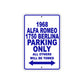 1968 Alfa Romeo 1750 Berlina Parking Only All Others Will Be Towed Metal Sign Plate