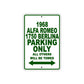 1968 Alfa Romeo 1750 Berlina Parking Only All Others Will Be Towed Sign Plate