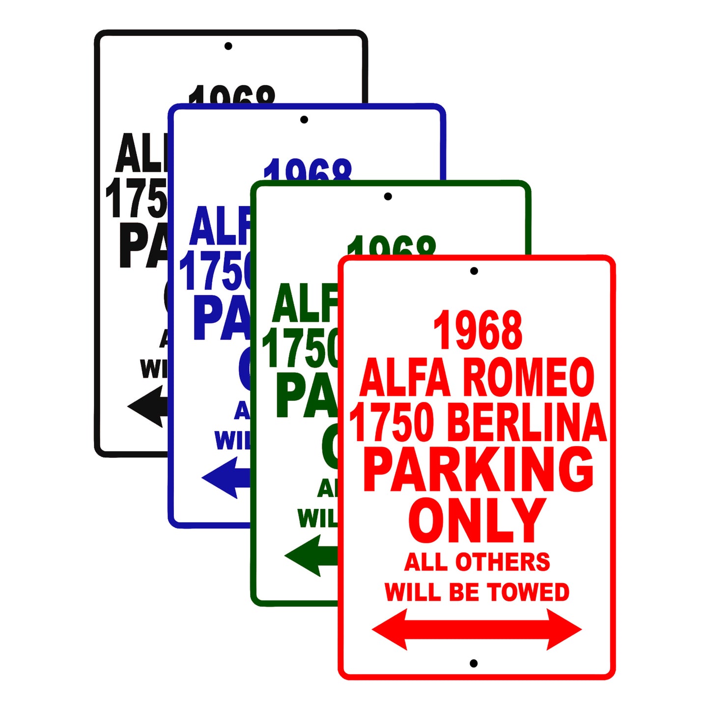 1968 Alfa Romeo 1750 Berlina Parking Only All Others Will Be Towed Signs