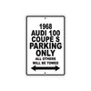 1968 Audi 100 Coupe S Parking Only All Others Will Be Towed Sign