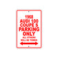 1968 Audi 100 Coupe S Parking Only All Others Will Be Towed Signs