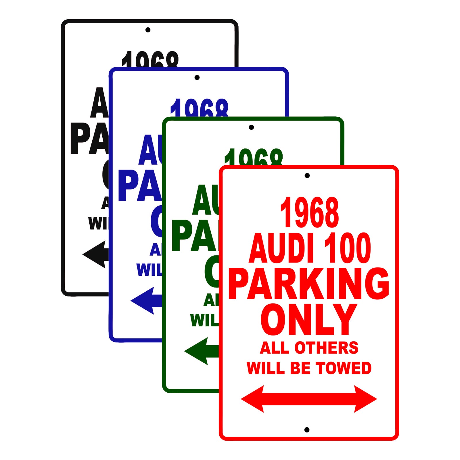 1968 Audi 100 Parking Only All Others Will Be Towed Signs
