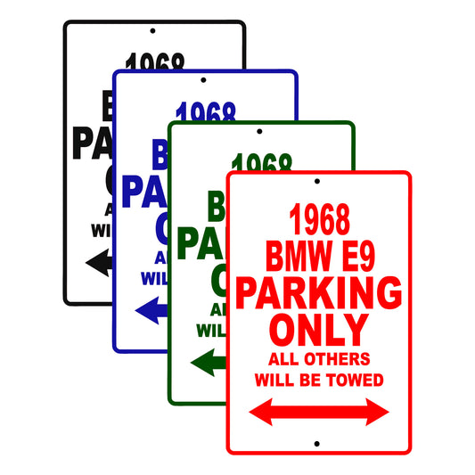 1968 BMW E9 Parking Only All Others Will Be Towed Signs 