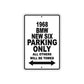 1968 BMW New Six Parking Only All Others Will Be Towed Sign
