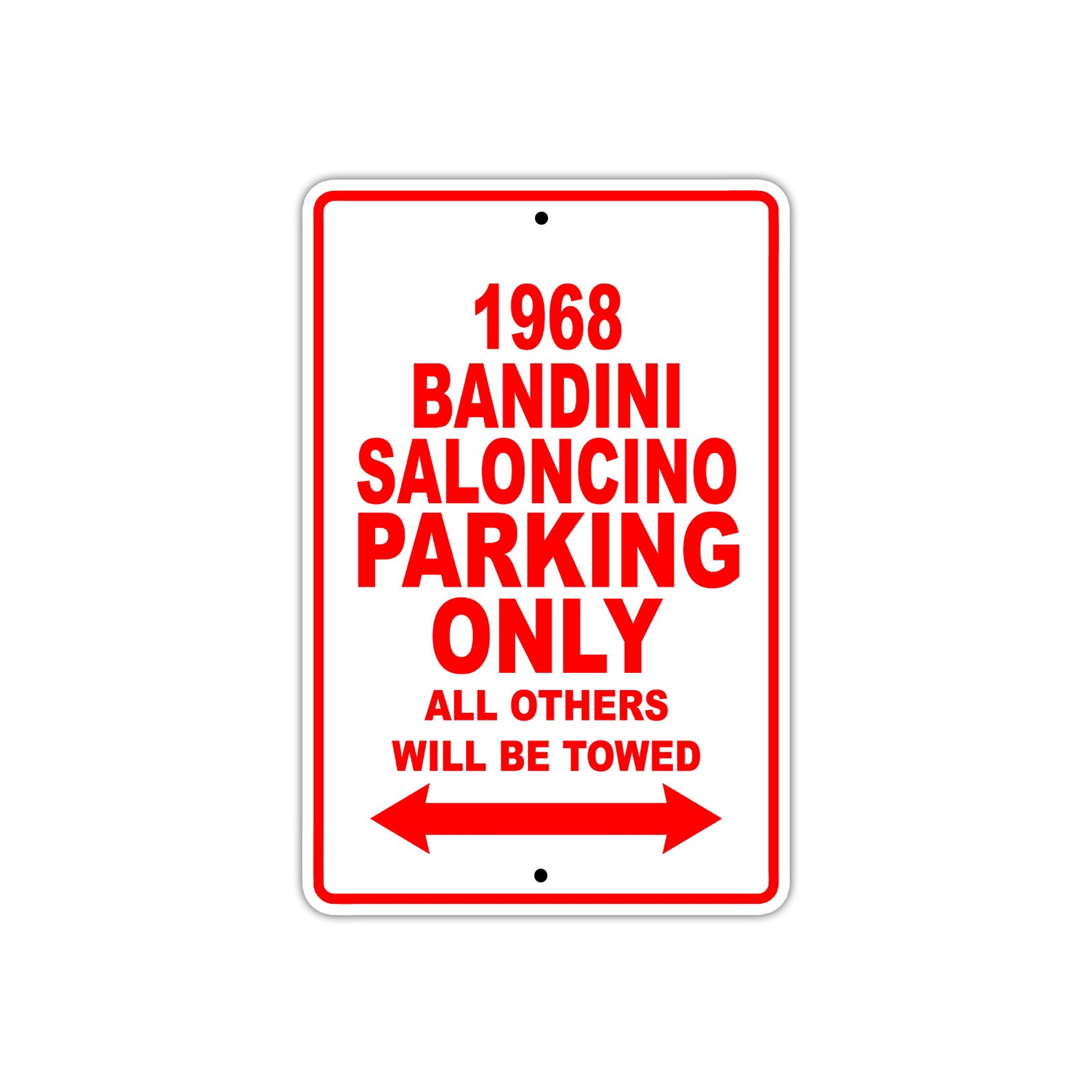 1968 Bandini Saloncino Parking Only All Others Will Be Towed Sign